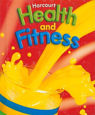 Harcourt Health & Fitness: Student Edition Grade 2 2006