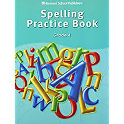 Image for Storytown: Spelling Practice Book Student Edition Grade 4 Storytown: Spelling Practice Book Student Edition Grade 4