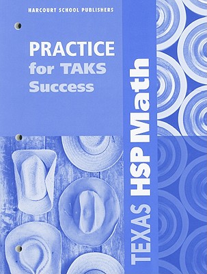 Math, Grade 5 Practice/Taks Success Harcourt School Publishers Math Texas