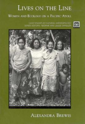 Image for Lives On The Line: Women and Ecology On A Pacifc Atoll Lives On The Line: Women and Ecology On A Pacifc Atoll