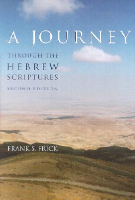 Image for A Journey through the Hebrew Scriptures A Journey through the Hebrew Scriptures