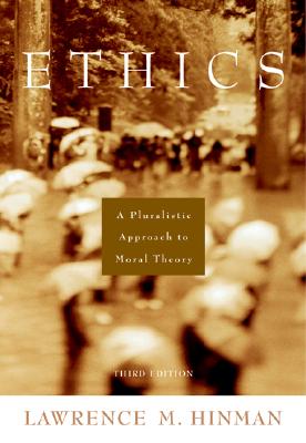 Image for Ethics: A Pluralistic Approach to Moral Theory Ethics: A Pluralistic Approach to Moral Theory