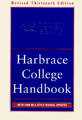 Harbrace College Handbook : With 1998 MLA Style Manual Updates, 13th Revised Edition (HODGES HARBRACE HANDBOOK)