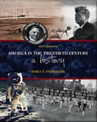 America in the Twentieth Century: A History