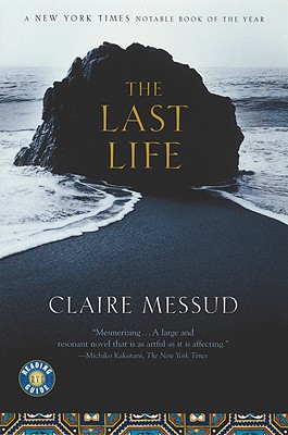 The Last Life A Novel