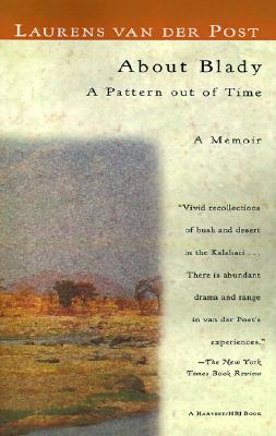 ABOUT BLADY: A PATTERN OUT OF TIME - A MEMOIR
