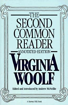 Second Common Reader: Annotated Edition (Harvest/HBJ)