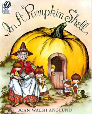 Image for In a Pumpkin Shell: A Mother Goose ABC In a Pumpkin Shell: A Mother Goose ABC