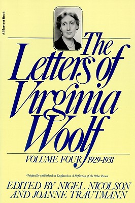 The Letters of Virginia Woolf, Volume IV, 1929-1931