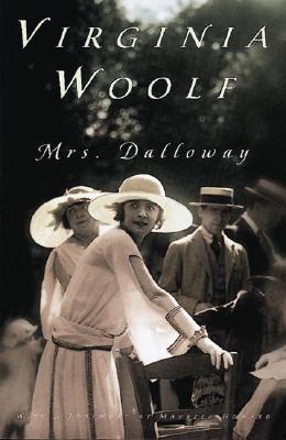 Mrs. Dalloway: The Virginia Woolf Library Authorized Edition