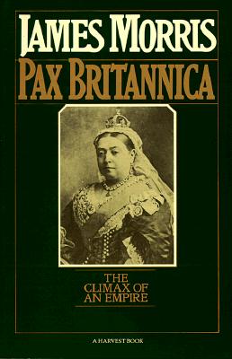 Pax Britannica: Climax of an Empire