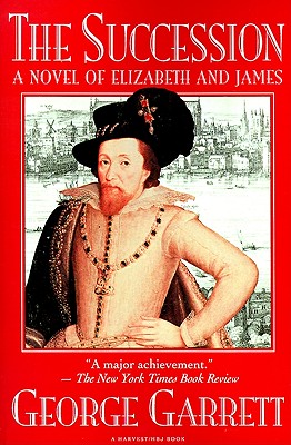 Succession: A Novel Of Elizabeth And James