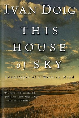 Image for This House of Sky: Landscapes of a Western Mind