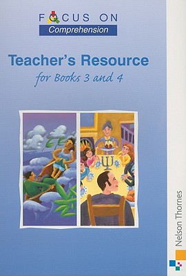 Focus on Comprehension - Teachers Resource for Books 3 and 4