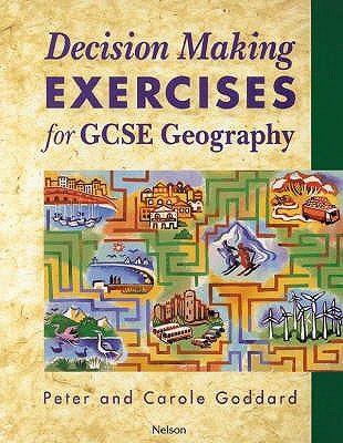 Decision Making Exercises for Gcse Geography Students' Book