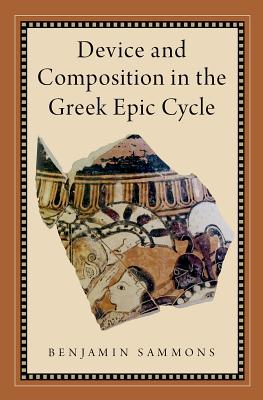 DEVICE AND COMPOSITION IN THE GREEK EPIC CYCLE