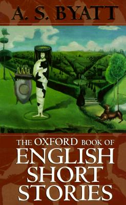 The Oxford Book of English Short Stories (Oxford Books of Prose)