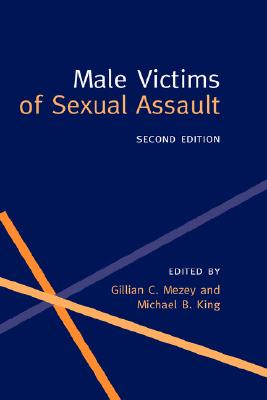 Male Victims of Sexual Assault (Oxford Medical Publications)