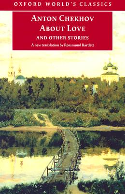 About Love and Other Stories (Oxford World's Classics)