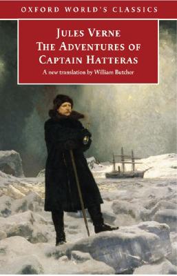 The Adventures of Captain Hatteras (Oxford World's Classics)
