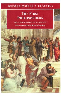 First Philosophers: The Presocratics and Sophists