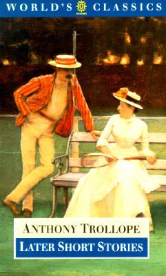 Later Short Stories (The AWorld's Classics)