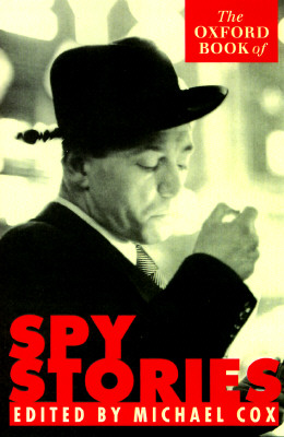 The Oxford Book of Spy Stories