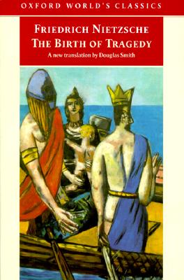 The Birth of Tragedy (Oxford World's Classics)