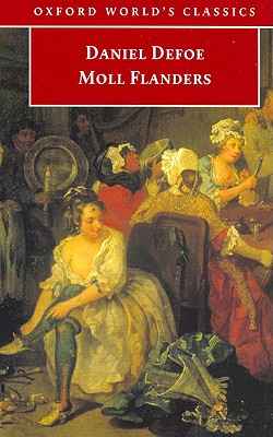The Fortunes and Misfortunes of the Famous Moll Flanders. (Oxford World's Classics)