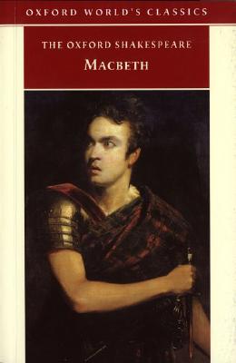 The Tragedy of Macbeth (Oxford World's Classics)