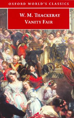 Vanity Fair: A Novel without a Hero (Oxford World's Classics)