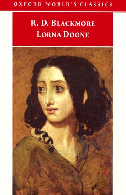 Lorna Doone: A Romance of Exmoor (Oxford World's Classics)