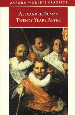Twenty Years After (Oxford World's Classics)
