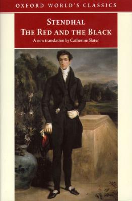 Image for The Red and the Black: A Chronicle of the Nineteenth Century (Oxford World's Classics)
