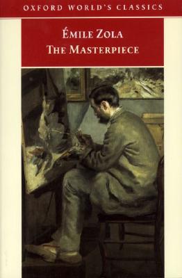 The Masterpiece (Oxford World's Classics)