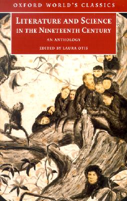 Literature and Science in the Nineteenth Century: An Anthology (Oxford World's Classics)