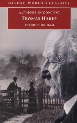 Thomas Hardy (Authors in Context) (Oxford World's Classics)