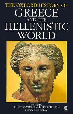THE OXFORD HISTORY OF GREECE AND THE HELLENISTIC WORLD