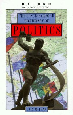 Concise Oxford Dictionary of Politics