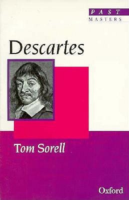 Descartes (Past Masters) [Paperback] Tom Sorell