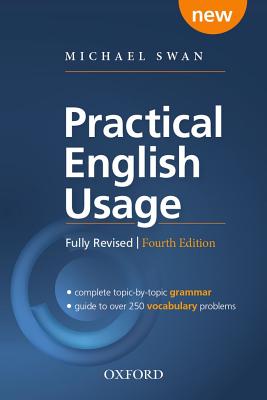 Practical English Usage, 4th edition: (Hardback with online access) Michael Swan's Guide to Problems in English. Michael Swan's guide to problems in English Image for Practical English Usage, 4th edition: (Hardback with online access) Michael Swan's Guide to Problems in English. Michael Swan's guide to problems in English