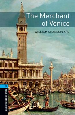 Merchant of Venice, The: Oxford Bookworms Library: Stage 5 Image for Merchant of Venice, The: Oxford Bookworms Library: Stage 5