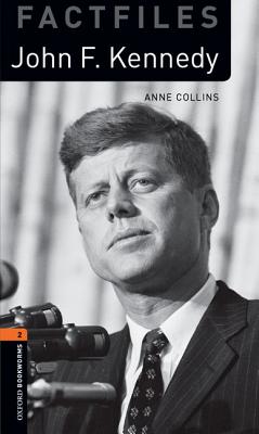 Image for John F. Kennedy: Oxford Bookworms Library Stage 2 Factfile