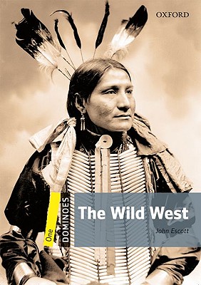 Image for Dominoes: Level 1: 400-Word Vocabulary The Wild West Dominoes: Level 1: 400-Word Vocabulary The Wild West