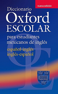 DICCIONARIO OXFORD ESCOLAR PARA ESTUDIANTES MEXICANOS DE INGLS