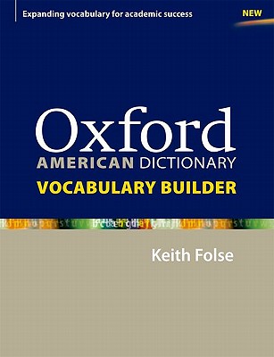 Image for Oxford American Dictionary Vocabulary Builder Oxford American Dictionary Vocabulary Builder
