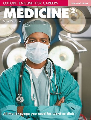 Oxford English for Careers: Medicine 2: Students Book Image for Oxford English for Careers: Medicine 2: Students Book