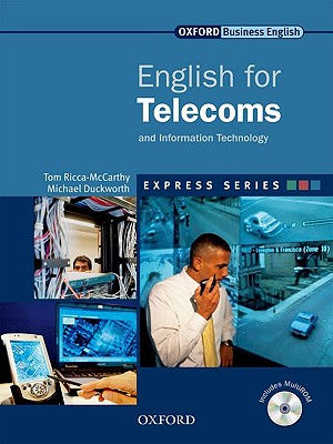 English for Telecoms Student's Book and Multirom Pack A Short, Specialist English Course Image for English for Telecoms Student's Book and Multirom Pack A Short, Specialist English Course