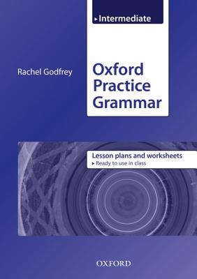 Oxford Practice Grammar Intermediate. Lesson Plans