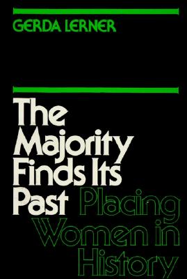 Majority Finds Its Past: Placing Women in History